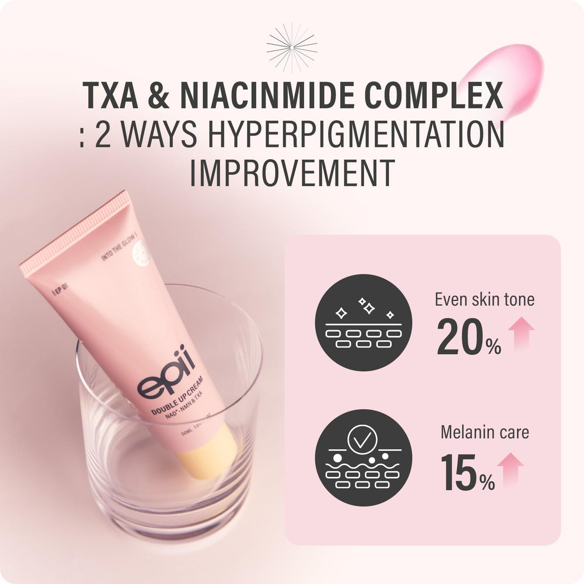 epii Double Up Cream NAD+ NMN & TXA-epii Double Up Cream NAD+ NMN & TXA